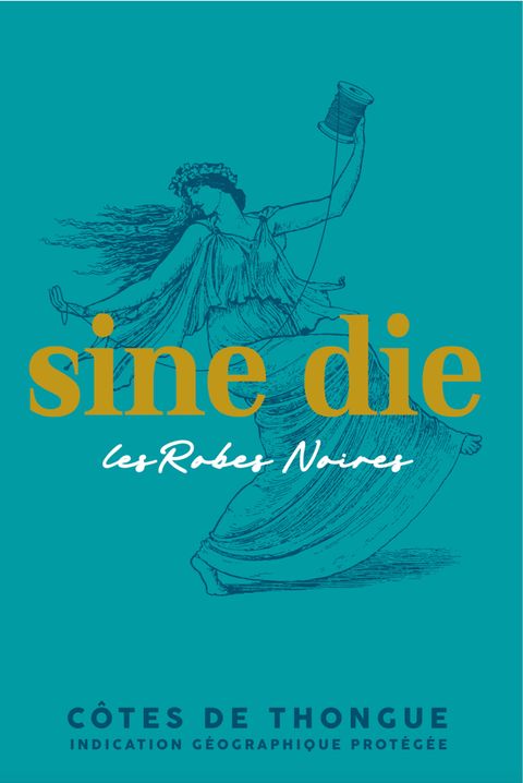 Étiquette de la cuvée Sine die du domaine Les Robes Noires : une danseuse antique tenant une bobine de fil, gravée sur fond turquoise, en IGP Côtes de Thongue.